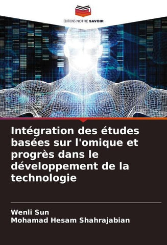 Intégration des études basées sur l'omique et progrès dans le développement de la technologie