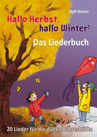 Hallo Herbst, hallo Winter! 20 Lieder für die dunkle Jahreshälfte
