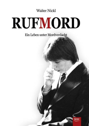 Rufmord - Ein Leben unter Mordverdacht