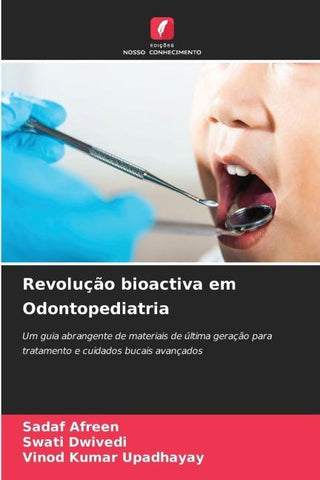 Revolução bioactiva em Odontopediatria