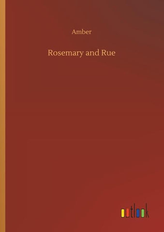 Rosemary and Rue