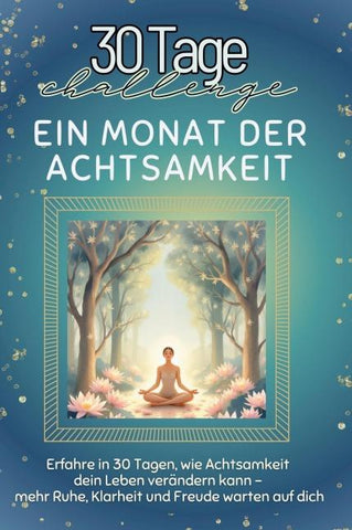 Ein Monat der Achtsamkeit