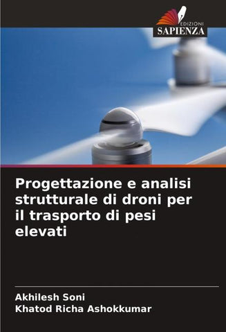 Progettazione e analisi strutturale di droni per il trasporto di pesi elevati