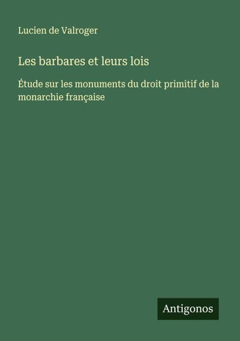 Les barbares et leurs lois