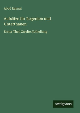 Aufsätze für Regenten und Unterthanen