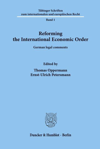 Reforming the International Economic Order.