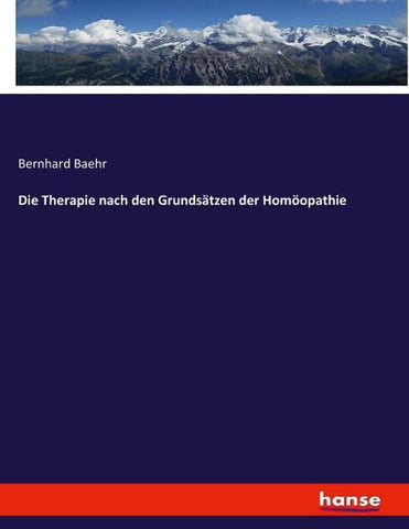 Die Therapie nach den Grundsätzen der Homöopathie