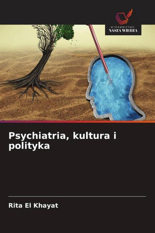 Psychiatria, kultura i polityka