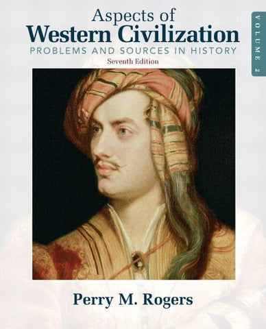 Aspects of Western Civilization: Problems and Sources in History, Volume 2