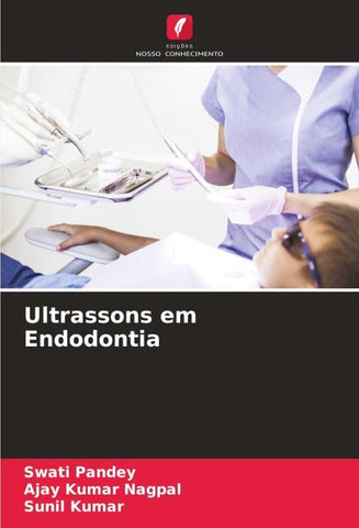 Ultrassons em Endodontia