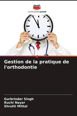 Gestion de la pratique de l'orthodontie