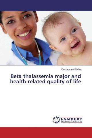 Beta thalassemia major and health related quality of life