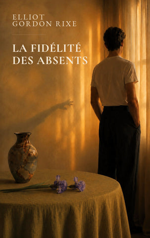 La Fidélité des Absents