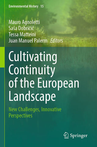 Cultivating Continuity of the European Landscape