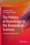 The Politics of Knowledge in the Biomedical Sciences