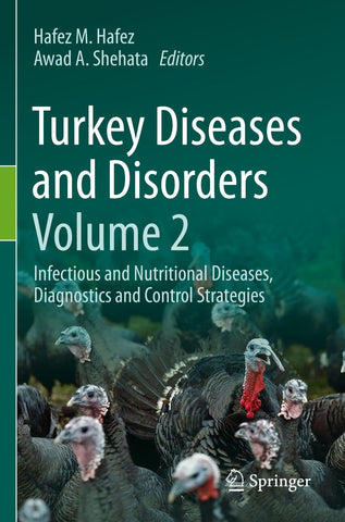 Turkey Diseases and Disorders Volume 2
