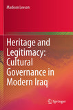 Heritage and Legitimacy: Cultural Governance in Modern Iraq