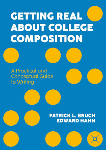 Getting Real About College Composition