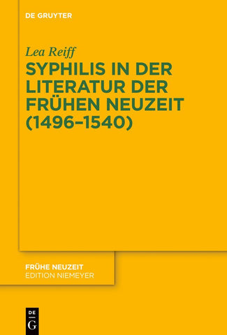 Syphilis in der Literatur der Frühen Neuzeit (1496–1540)