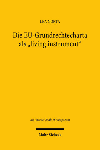 Die EU-Grundrechtecharta als „living instrument“