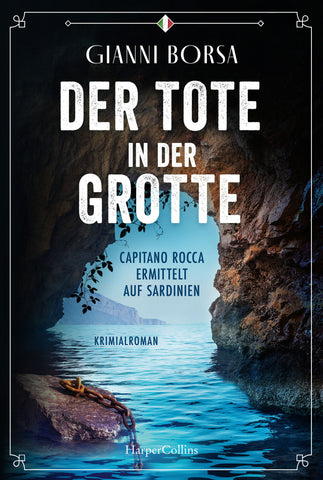 Der Tote in der Grotte. Capitano Rocca ermittelt auf Sardinien