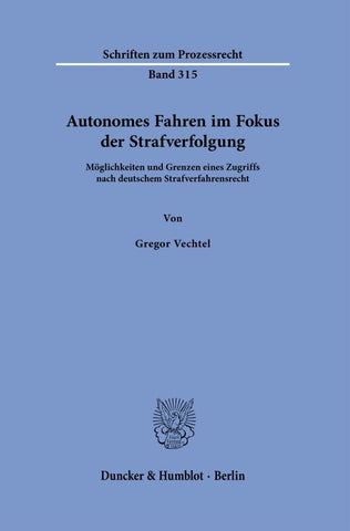 Autonomes Fahren im Fokus der Strafverfolgung