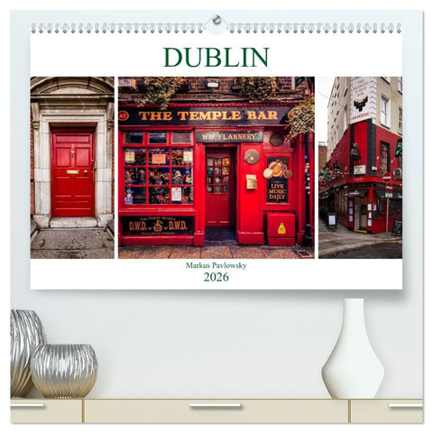 Dublin (hochwertiger Premium Wandkalender 2026 DIN A2 quer), Kunstdruck in Hochglanz
