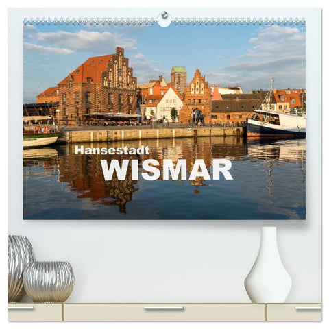 Hansestadt Wismar (hochwertiger Premium Wandkalender 2026 DIN A2 quer), Kunstdruck in Hochglanz