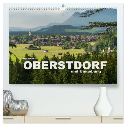 Oberstdorf und Umgebung (hochwertiger Premium Wandkalender 2026 DIN A2 quer), Kunstdruck in Hochglanz