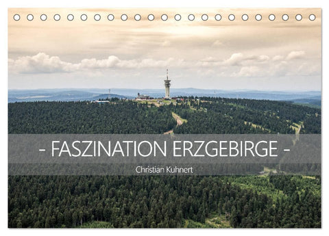 Faszination Erzgebirge (Tischkalender 2026 DIN A5 quer), CALVENDO Monatskalender