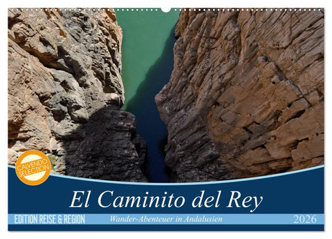 El Caminito del Rey (Wandkalender 2026 DIN A2 quer), CALVENDO Monatskalender