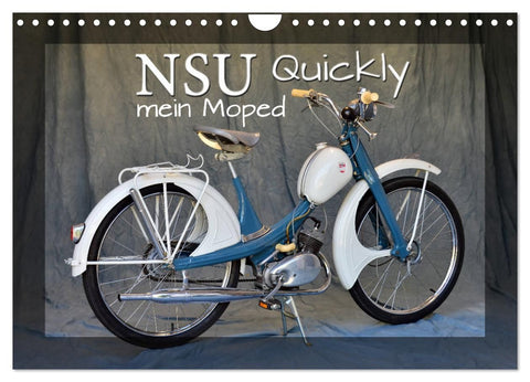 NSU Quickly - Mein Moped (Wandkalender 2026 DIN A4 quer), CALVENDO Monatskalender