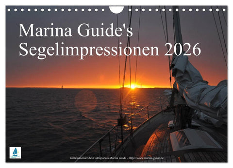 Marina Guide's Segelimpressionen 2026 (Wandkalender 2026 DIN A4 quer), CALVENDO Monatskalender