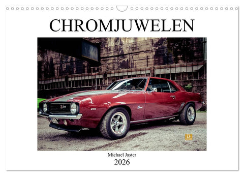 Chromjuwelen von Michael Jaster (Wandkalender 2026 DIN A3 quer), CALVENDO Monatskalender