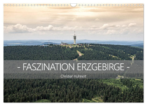 Faszination Erzgebirge (Wandkalender 2026 DIN A3 quer), CALVENDO Monatskalender