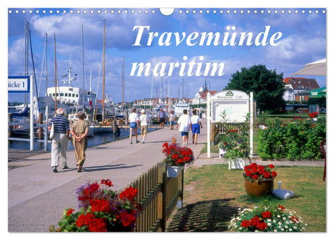 Travemünde maritim (Wandkalender 2026 DIN A3 quer), CALVENDO Monatskalender