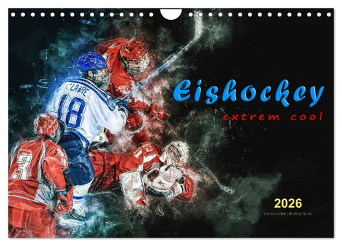 Eishockey - extrem cool (Wandkalender 2026 DIN A4 quer), CALVENDO Monatskalender