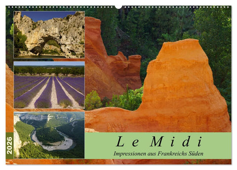 Le Midi - Impressionen aus Frankreichs Süden (Wandkalender 2026 DIN A2 quer), CALVENDO Monatskalender
