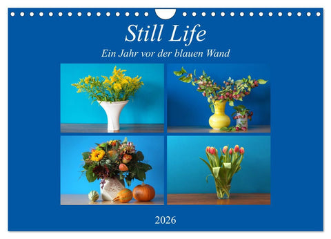 Still Life - Blumen vor der blauen Wand (Wandkalender 2026 DIN A4 quer), CALVENDO Monatskalender