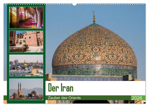 Der Iran - Zauber des Orients (Wandkalender 2026 DIN A2 quer), CALVENDO Monatskalender