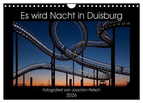 Es wird Nacht in Duisburg (Wandkalender 2026 DIN A4 quer), CALVENDO Monatskalender