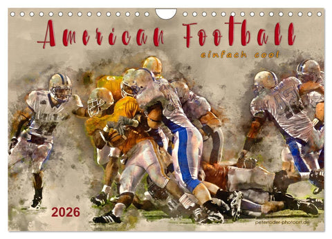 American Football - einfach cool (Wandkalender 2026 DIN A4 quer), CALVENDO Monatskalender