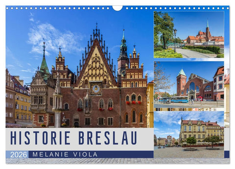 HISTORIE BRESLAU (Wandkalender 2026 DIN A3 quer), CALVENDO Monatskalender