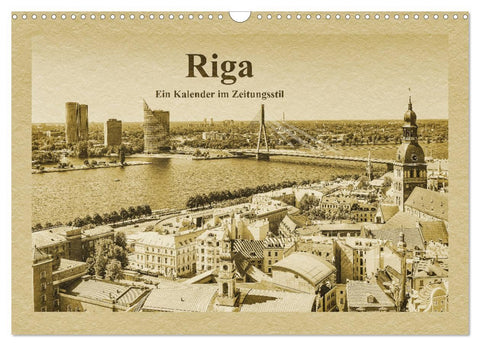 Riga – Ein Kalender im Zeitungsstil (Wandkalender 2026 DIN A3 quer), CALVENDO Monatskalender