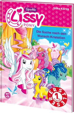 Lissy Ponys. Die Suche nach den Wunsch-Kristallen (Lesestufe 1)
