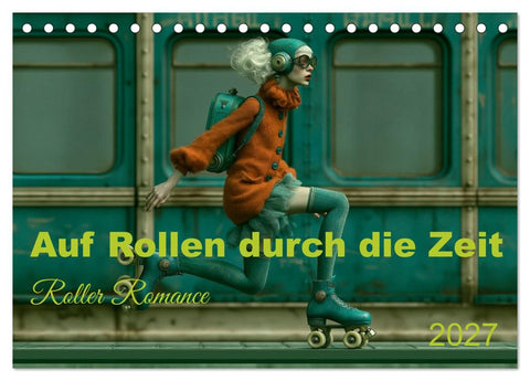 Auf Rollen durch die Zeit (Tischkalender 2027 DIN A5 quer), CALVENDO Monatskalender
