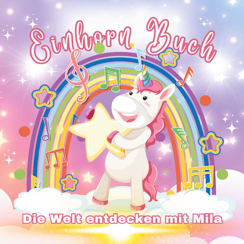 Die Welt entdecken mit Mila – Einhorn Malbuch