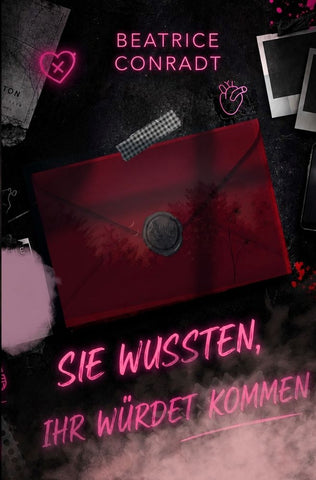 Sie wussten, ihr würdet kommen