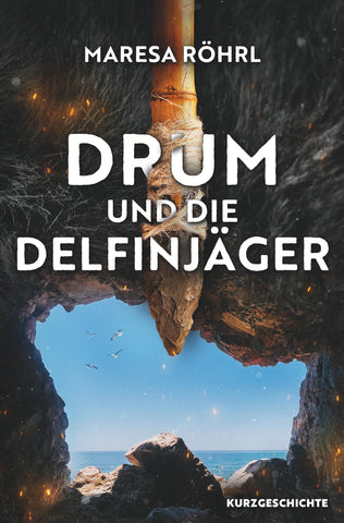 Drum und die Delfinjäger