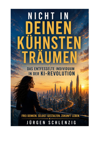 Nicht in Deinen kühnsten Träumen